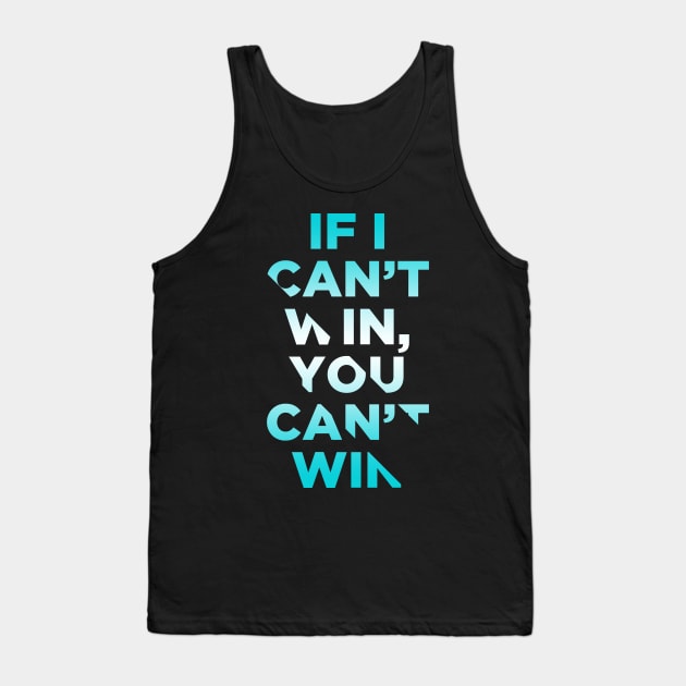 let me win Tank Top by k4k7uz